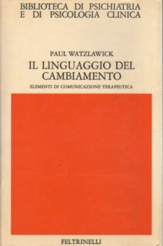 linguaggio del cambiamento elementi di comunicazione terapeutica