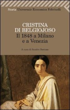 1848 a milano e a venezia con uno scritto sulla condizione delle donne