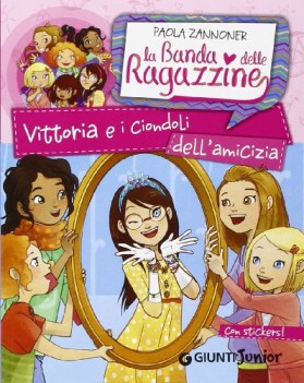 vittoria e i ciondoli dellamicizia la banda delle ragazzine con ade