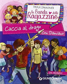 caccia al drago con damiano la banda delle ragazzine con adesivi