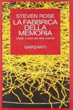 fabbrica della memoria dalle molecole alla mente