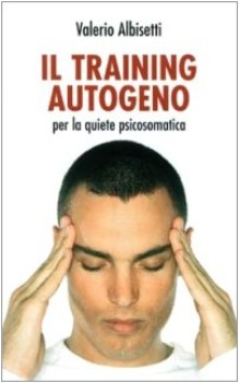 training autogeno per la quiete psicosomatica