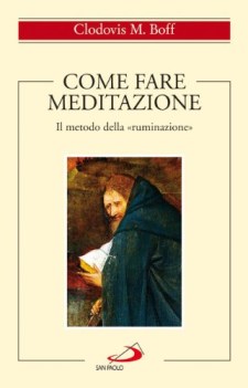 come fare meditazione il metodo della ruminazione