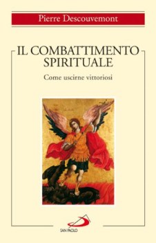 combattimento spirituale come uscirne vittoriosi