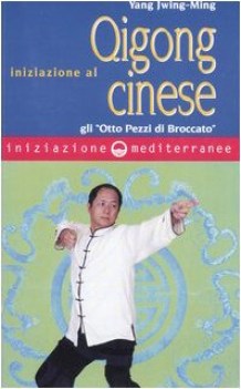 iniziazione al qigong cinese gli otto pezzi di broccato