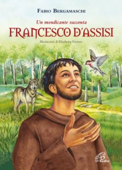 francesco d\'assisi un mendicante racconta