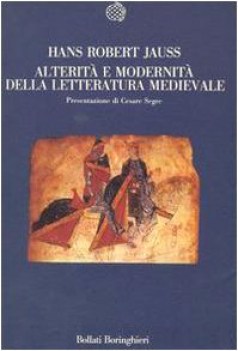 alterit e modernit della letteratura medievale