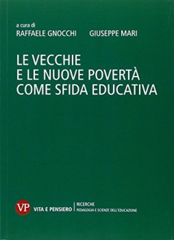 vecchie e le nuove povert come sfida educativa