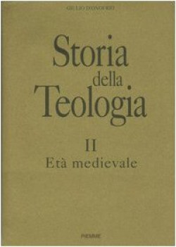 storia della teologia 2 l\'eta medievale