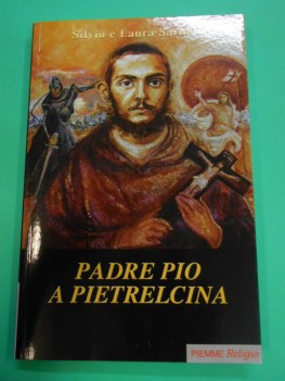 padre pio a pietrelcina