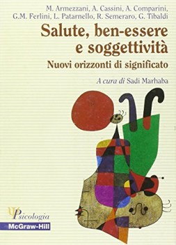 salute benessere e soggettivit nuovi orizzonti di significato