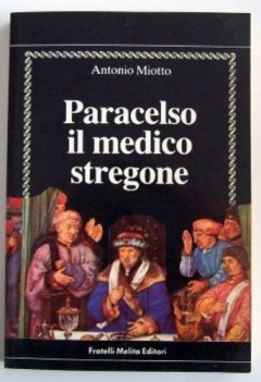 paracelso il medico stregone