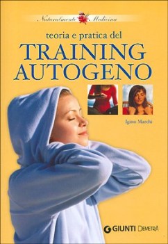 teoria e pratica del training autogeno