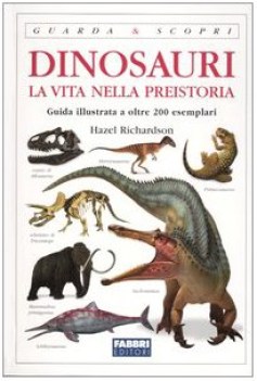 dinosauri la vita nella preistoria