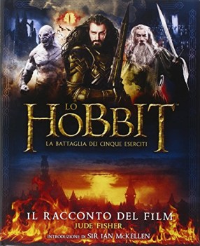 hobbit la battaglia dei cinque eserciti il racconto del film ediz illustrata