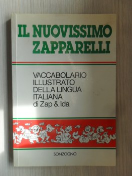 Nuovissimo Zapparelli. Vocabolario illustrato della lingua italiana di Zap &amp; Ida