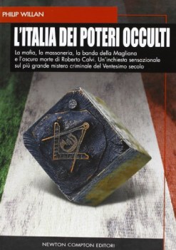 italia dei poteri occulti la mafia la massoneria la banda della magliana