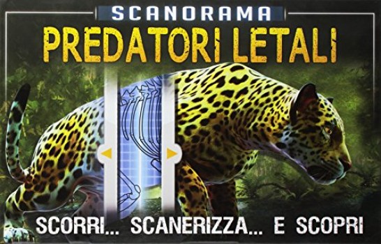 predatori letali scanorama