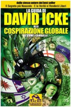 guida di david icke alla cospirazione globale e come fermarla