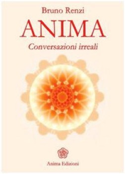 anima conversazioni irreali