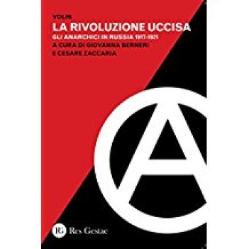 rivoluzione uccisa gli anarchici in russia 1917-1921