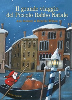 grande viaggio del piccolo babbo natale