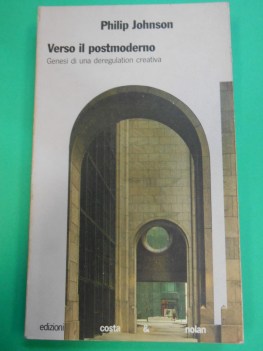 verso il postmoderno genesi di una deregulation creativa