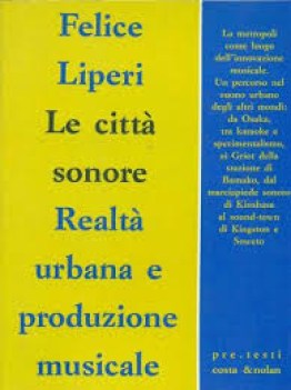 citta\' sonore realta\' urbana e produzione musicale