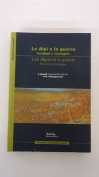 alpi e la guerra funzioni e immagini ediz italiana e francese