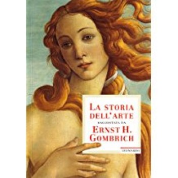 storia dell\'arte raccontata da ernst h. gombrich (LEONARDO ARTE)