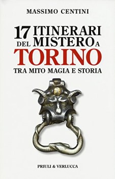 17 itinerari del mistero a torino tra mito magia e storia