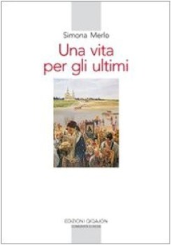 vita per gli ultimi le missioni dell\'archimandrita spiridon