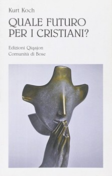 quale futuro per i cristiani?