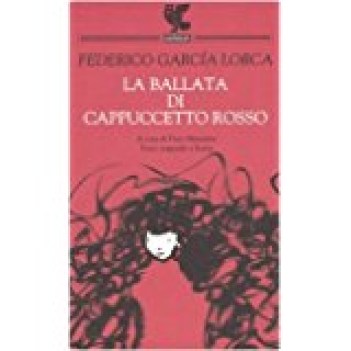 ballata di cappuccetto rosso (testo spagnolo a fronte)