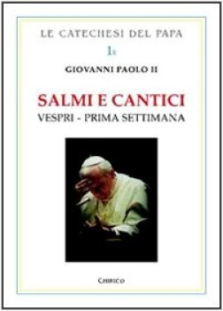 salmi e cantici vespri prima settimana