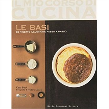 basi 80 ricette illustrate passo a passo