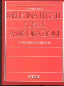 compendio di medicina legale e delle assicurazioni