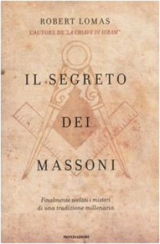 Segreto dei massoni finalmente svelati i misteri di una tradizione millenaria FC