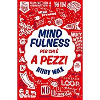 mindfulness per chi e\' a pezzi