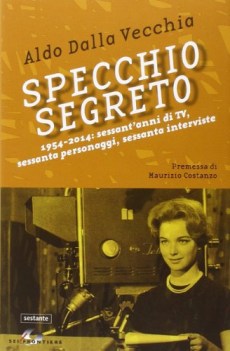 specchio segreto 1954-2014