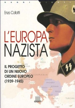 europa nazista il progetto di un nuovo ordine europeo 19391945