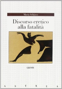 discorso eretico alla fatalit