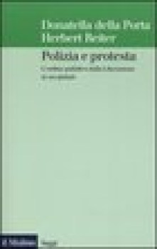 polizia e protesta lordine pubblico dalla liberazione ai no global saggi