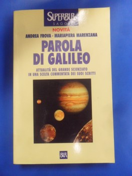 parola di galileo attualita del grande scienziato