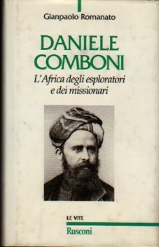 daniele comboni lafrica degli esploratori e dei missionari