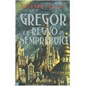 gregor e il regno di semprebuio