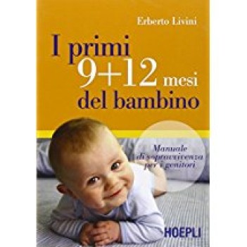 primi 9-12 mesi del bambino manuale di sopravvivenza per i genitori