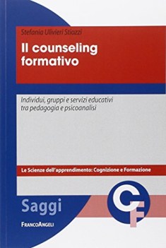 counseling formativo individui gruppi e servizi educativi tra pedagogia e psicoa