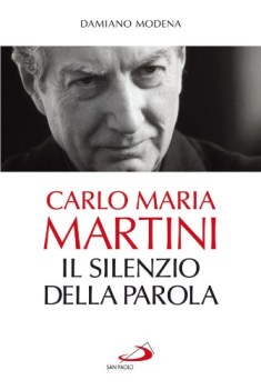 carlo maria martini il silenzio della parola