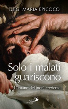 solo i malati guariscono